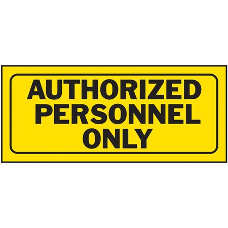 HY-KO Authorized Personnel Only Sign 6" x 14", 5PK A23005